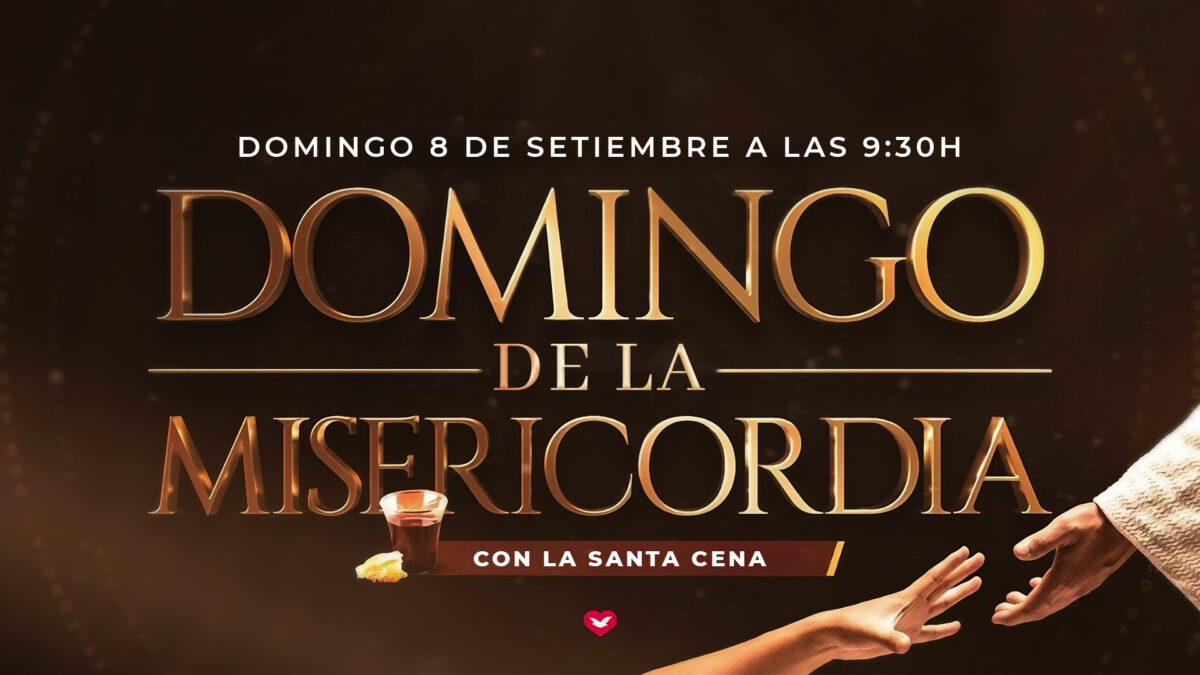 Domingo de la Misericordia – 8 de septiembre